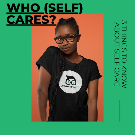 Mental Health Check pt 3: 3 Things to Know About Self Care