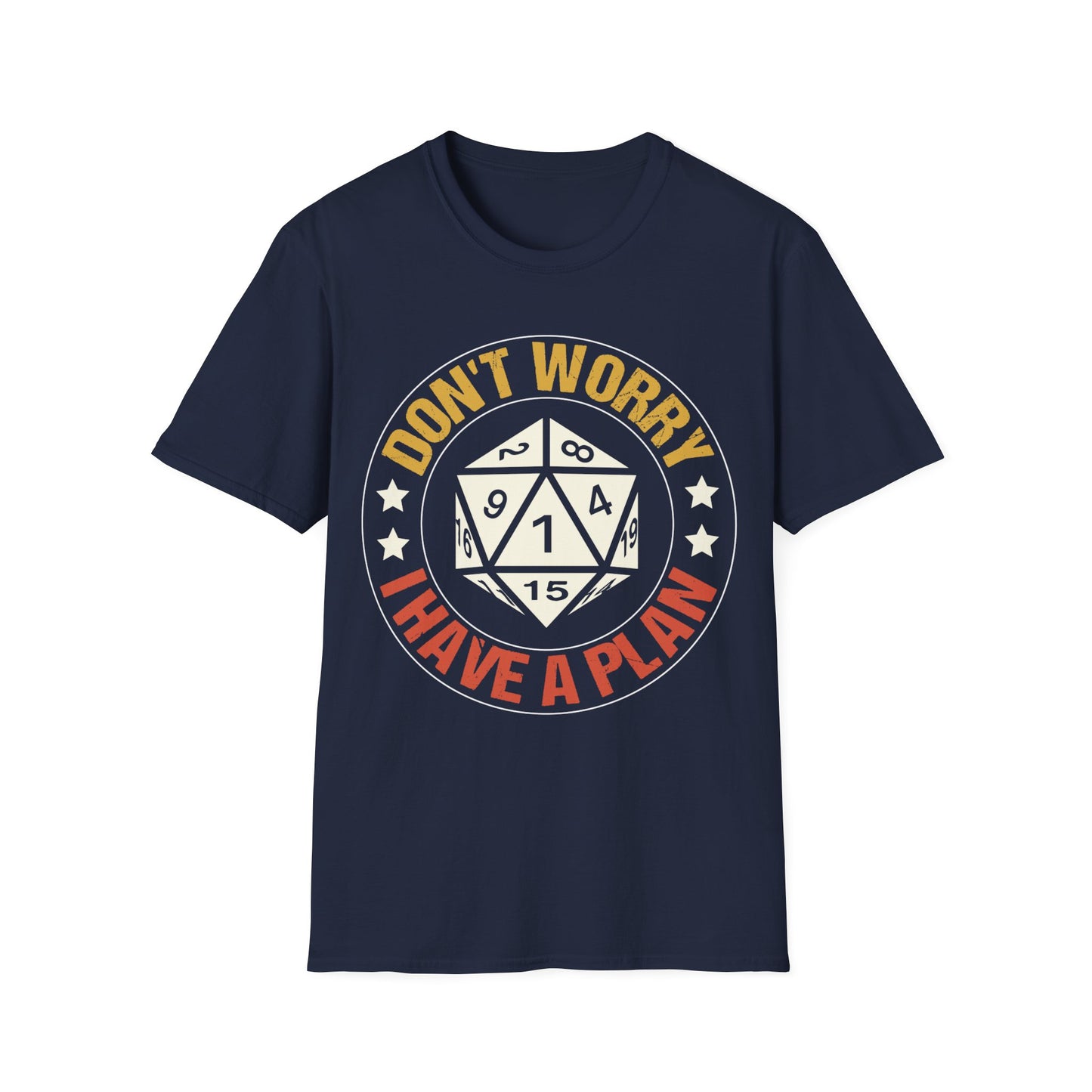 Don't Worry I Have A Plan T-Shirt