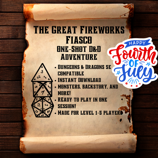 The Great Fireworks Fiasco: A Funny Fourth of July D&D One-Shot Adventure for Level 1-5 Characters