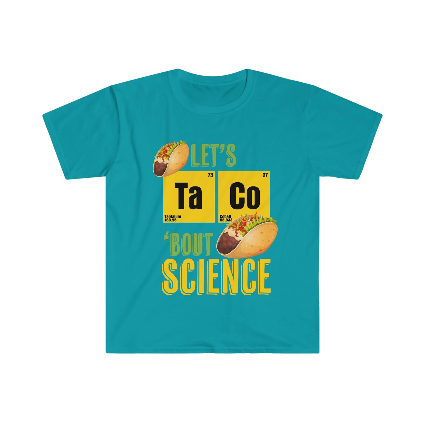 Funny Foodies Quote Taco Bout Science - Funny Pun Science