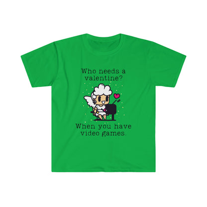 Who Needs A Valentine When You Have Video Games T-Shirt