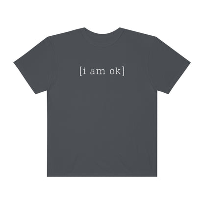 [i am ok] T-shirt