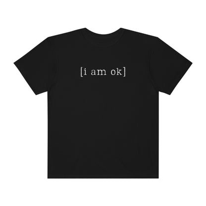 [i am ok] T-shirt