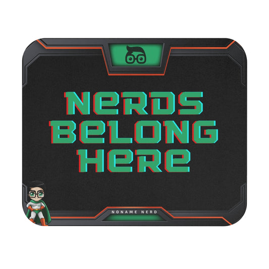 Nerds Belong Here Mousepad